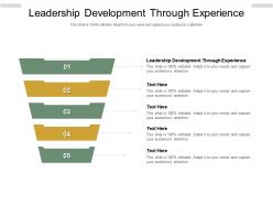 Leadership development through experience ppt powerpoint presentation gallery layouts cpb