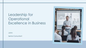 Leadership For Operational Excellence In Business PPT Demonstration AT