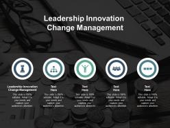 Leadership innovation change management ppt powerpoint presentation infographics cpb