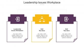 Leadership Issues Workplace Ppt Powerpoint Presentation Styles Ideas Cpb