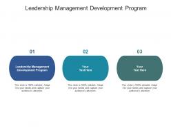 Leadership management development program ppt powerpoint presentation file graphics design cpb