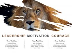Leadership motivation courage good ppt example