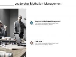 Leadership motivation management ppt powerpoint presentation icon graphics template cpb