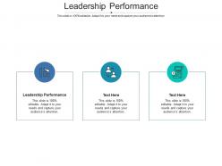 Leadership performance ppt powerpoint presentation model slide cpb