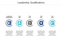 Leadership qualifications ppt powerpoint presentation infographic template topics cpb