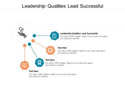 Leadership qualities lead successful ppt powerpoint presentation slides files cpb