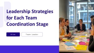 Leadership Strategies For Each Team Coordination Stage PPT Designs AT