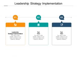 Leadership strategy implementation ppt powerpoint presentation gallery format ideas cpb