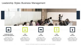 Leadership Styles Business Management In Powerpoint And Google Slides Cpb