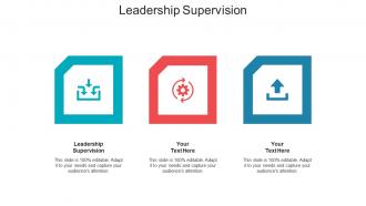 Leadership supervision ppt powerpoint presentation styles backgrounds cpb