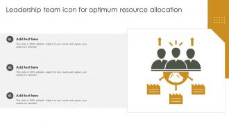 Leadership Team Icon For Optimum Resource Allocation