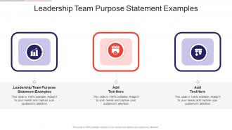 Leadership Team Purpose Statement Examples In Powerpoint And Google Slides Cpb