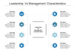 Leadership vs management characteristics ppt powerpoint presentation styles graphics tutorials cpb