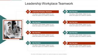 Leadership Workplace Teamwork In Powerpoint And Google Slides Cpb