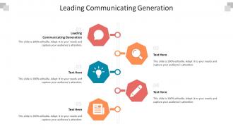Leading communicating generation ppt powerpoint presentation infographics guidelines cpb