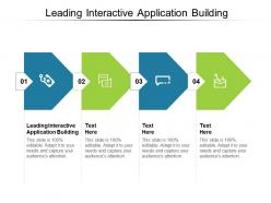 Leading interactive application building ppt powerpoint presentation pictures influencers cpb