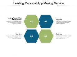 Leading personal app making service ppt powerpoint presentation slides background cpb