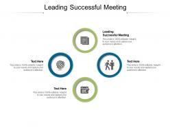 Leading successful meeting ppt powerpoint presentation outline vector cpb