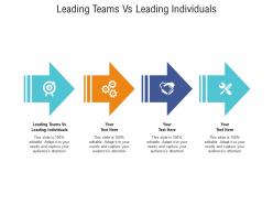 Leading teams vs leading individuals ppt powerpoint presentation pictures templates cpb