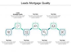 Leads mortgage quality ppt powerpoint presentation diagram images cpb