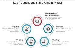 Lean continuous improvement model ppt powerpoint presentation introduction cpb