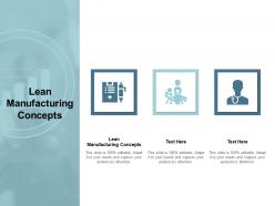 Lean manufacturing concepts ppt powerpoint presentation outline format cpb
