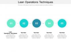 Lean operations techniques ppt powerpoint presentation gallery graphics example cpb