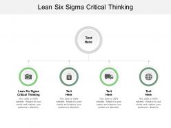 Lean six sigma critical thinking ppt powerpoint presentation professional graphics example cpb