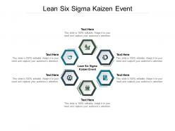 Lean six sigma kaizen event ppt powerpoint presentation styles infographic template cpb