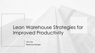 Lean Warehouse Strategies For Improved Productivity PPT Outline AT
