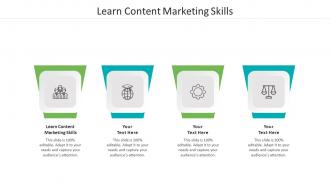 Learn content marketing skills ppt powerpoint presentation infographic cpb