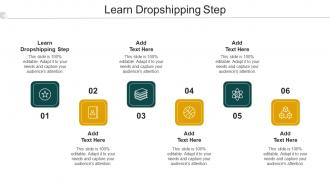 Learn Dropshipping Step Ppt Powerpoint Presentation Ideas Cpb