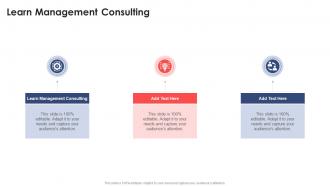 Learn Management Consulting In Powerpoint And Google Slides Cpb