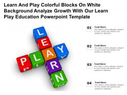 Learn play colorful blocks on white analyze growth with our learn play education template