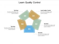 Learn quality control ppt powerpoint presentation inspiration picture cpb