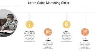 Learn Sales Marketing Skills In Powerpoint And Google Slides Cpb