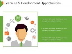 Learning And Development Opportunities Ppt Examples Slides