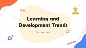 Learning And Development Trends Powerpoint Ppt Template Bundles