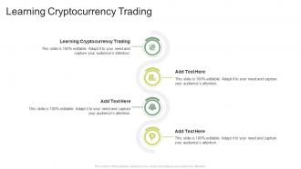 Learning Cryptocurrency Trading In Powerpoint And Google Slides Cpb