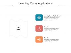 Learning curve applications ppt powerpoint presentation gallery backgrounds cpb