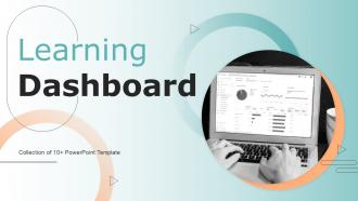 Learning Dashboard Powerpoint Ppt Template Bundles