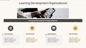 Learning Development Organizational In Powerpoint And Google Slides Cpb
