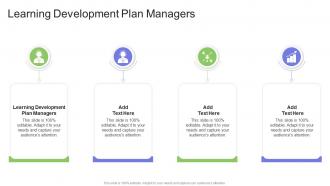 Learning Development Plan Managers In Powerpoint And Google Slides Cpb