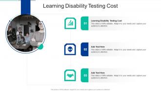 Learning Disability Testing Cost In Powerpoint And Google Slides Cpb