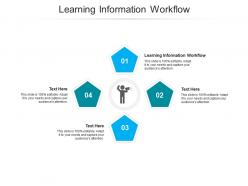 Learning information workflow ppt powerpoint presentation inspiration format cpb