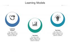 Learning models ppt powerpoint presentation layouts deck cpb