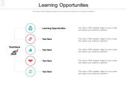 Learning opportunities ppt powerpoint presentation slides graphic images cpb