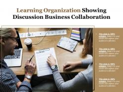 Learning organization showing discussion business collaboration