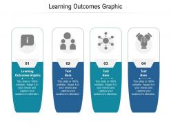 Learning outcomes graphic ppt powerpoint presentation layouts images cpb