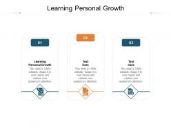 Learning personal growth ppt powerpoint presentation pictures show cpb